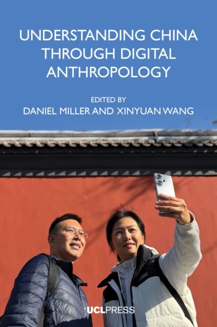 Understanding China through Digital Anthropology
