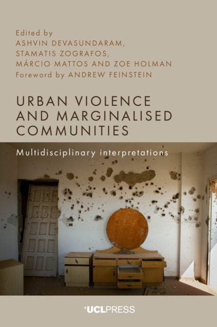 Urban Violence and Marginalised Communities - Multidisciplinary Interpretations