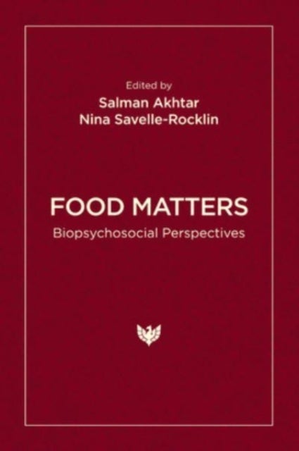 Food Matters - Biopsychosocial Perspectives