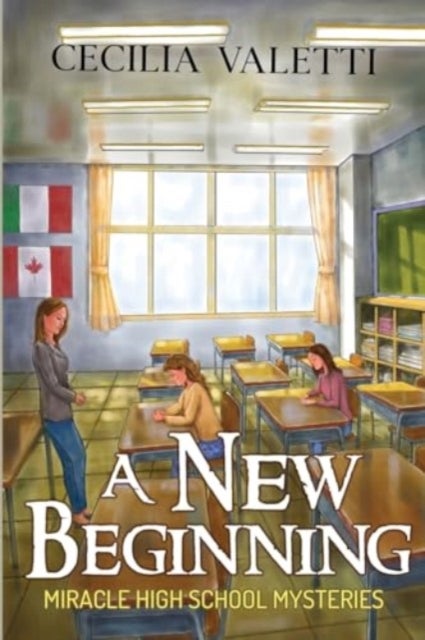 A New Beginning: Miracle High School Mysteries