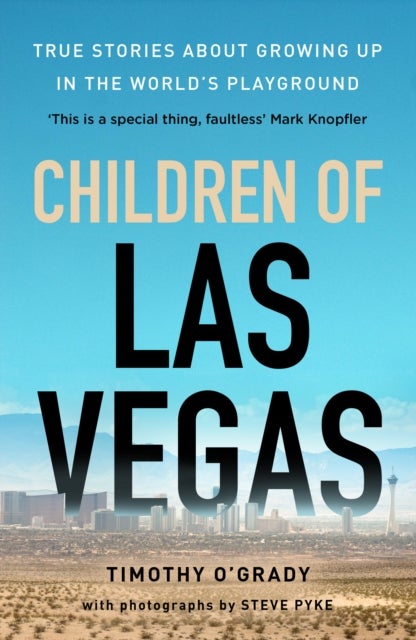 Children of Las Vegas - True stories about growing up in the world's playground