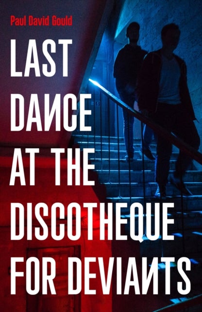 Last Dance at the Discotheque for Deviants - Unbound Firsts 2023 Title