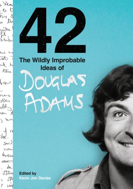 42 - The Wildly Improbable Ideas of Douglas Adams
