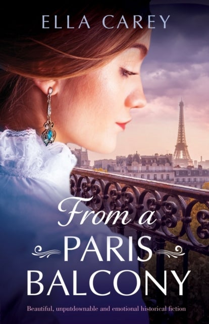 From a Paris Balcony - Beautiful, unputdownable and emotional historical fiction