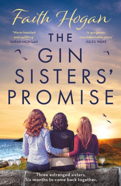 The Gin Sisters' Promise - The most emotional and heart-warming read to curl up with, from the Kindle #1 bestselling author