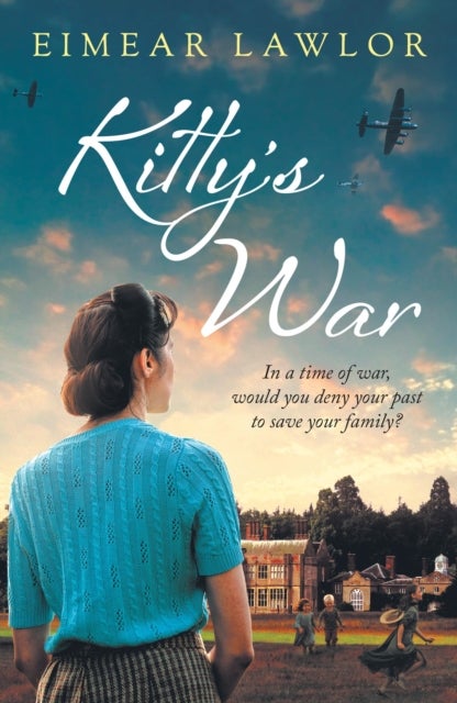 Kitty's War - A sweeping historical fiction novel from the author of Dublin's Girl