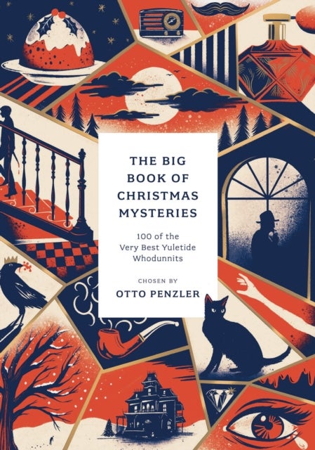 The Big Book of Christmas Mysteries - 100 of the Very Best Yuletide Whodunnits