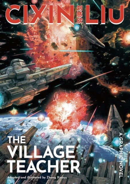 Cixin Liu's The Village Teacher - A Graphic Novel
