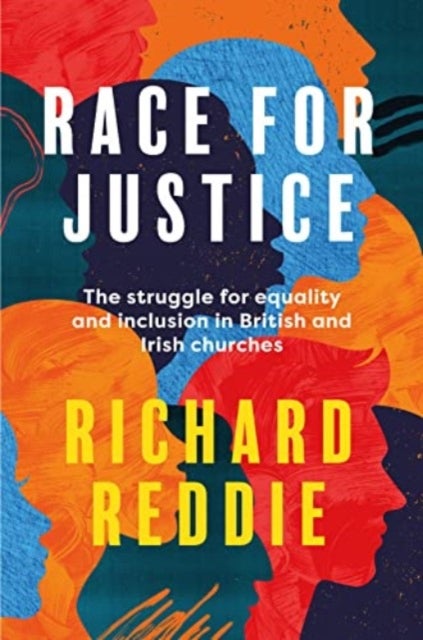 Race for Justice - The struggle for equality and inclusion in British and Irish churches