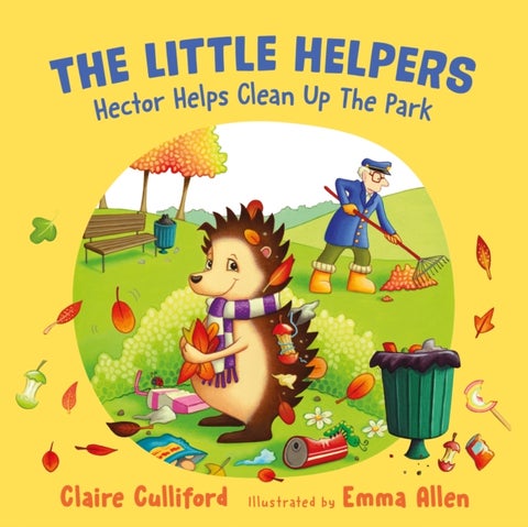 The Little Helpers: Hector Helps Clean Up the Park - (a climate-conscious children's book)
