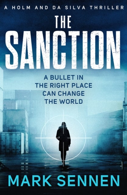 The Sanction - An explosive, twisting espionage thriller
