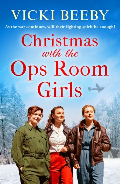 Christmas with the Ops Room Girls - A festive and feel-good WW2 saga