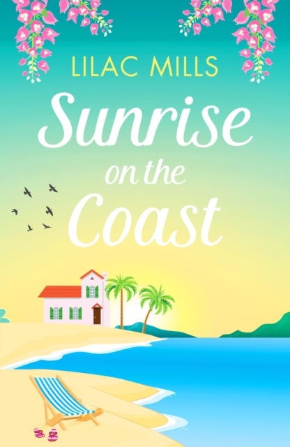 Sunrise on the Coast - The perfect feel-good holiday romance