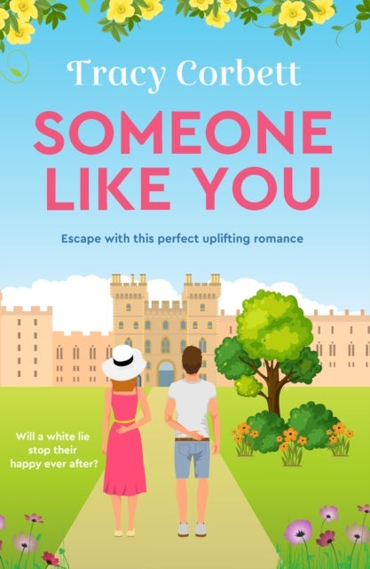 Someone Like You - Escape with this perfect uplifting romance
