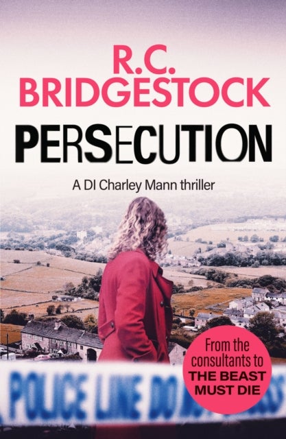 Persecution - An absolutely gripping crime thriller