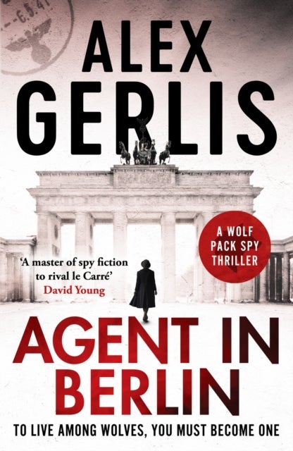 Agent in Berlin - A master of spy fiction to rival le Carre' David Young