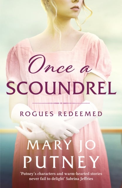 Once a Scoundrel - A stunning and sweeping historical Regency romance