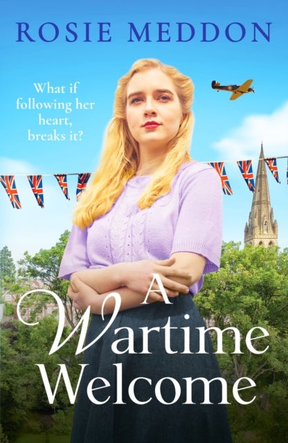 A Wartime Welcome - An emotional and romantic WWII saga