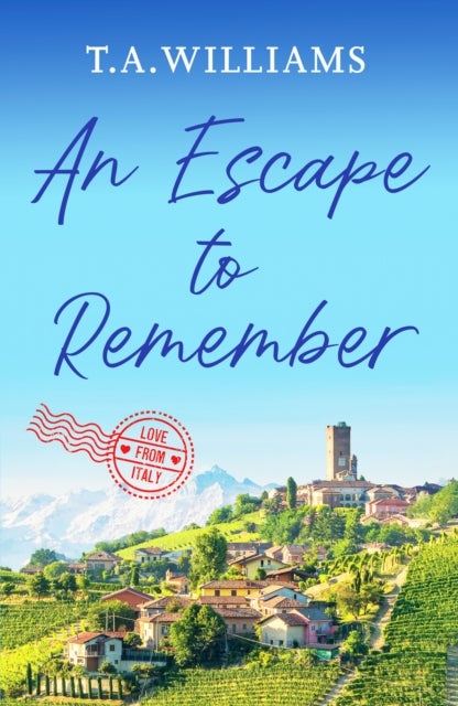 An Escape to Remember - The perfect feel-good romance