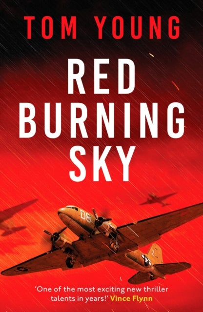 Red Burning Sky - A totally gripping WWII aviation thriller