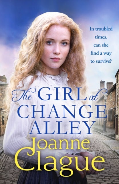 The Girl at Change Alley - A captivating Victorian saga of lies and redemption