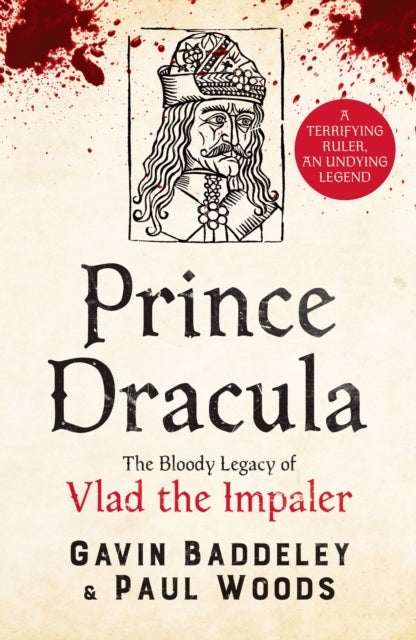 Prince Dracula - The Bloody Legacy of Vlad the Impaler