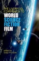 The Liverpool Companion to World Science Fiction Film