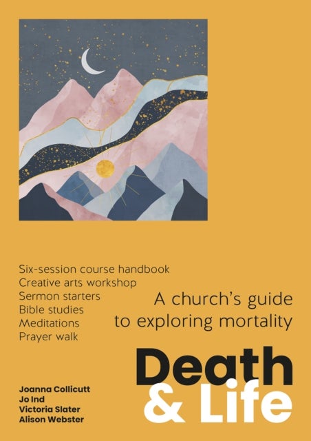 Death and Life - A church's guide to exploring mortality