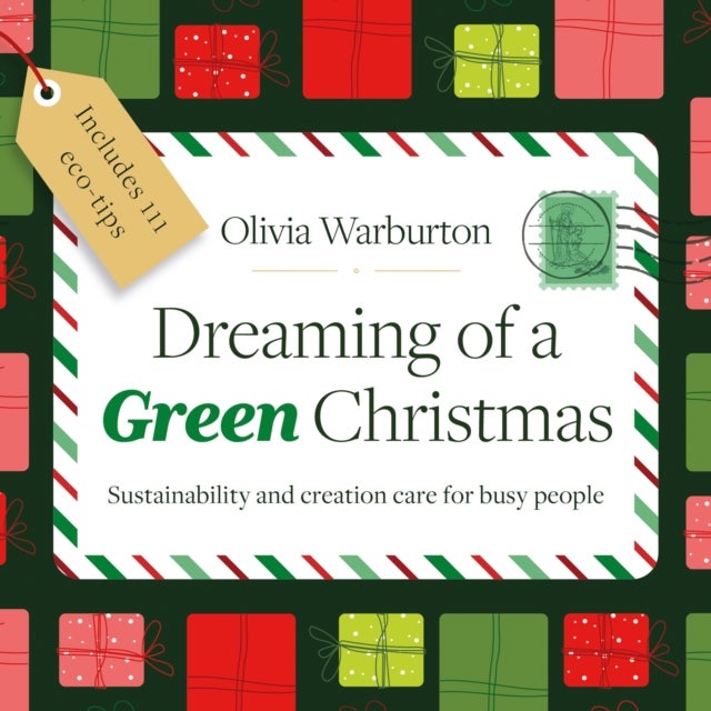 Dreaming of a Green Christmas - Sustainability and creation care for busy people