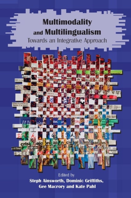 Multimodality and Multilingualism - Towards an Integrative Approach