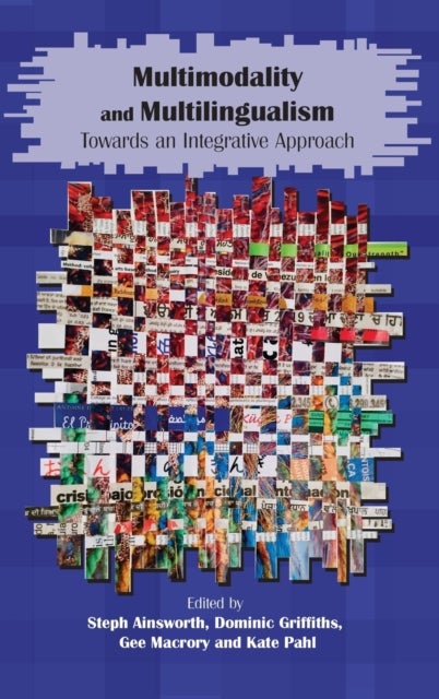 Multimodality and Multilingualism - Towards an Integrative Approach