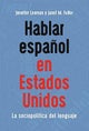 Hablar espanol en Estados Unidos