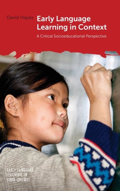 Early Language Learning in Context - A Critical Socioeducational Perspective
