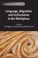 Language, Migration and In/Exclusion in the Workplace