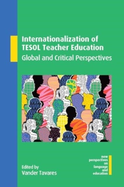 Internationalization of TESOL Teacher Education - Global and Critical Perspectives