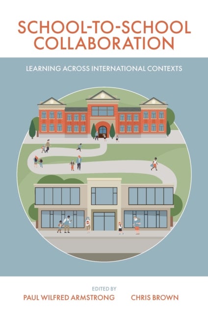 School-to-School Collaboration - Learning Across International Contexts