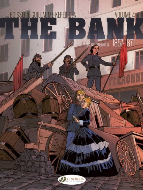 The Bank Vol. 4 - Second Generation 1857-1871 - The Commune's Treasure