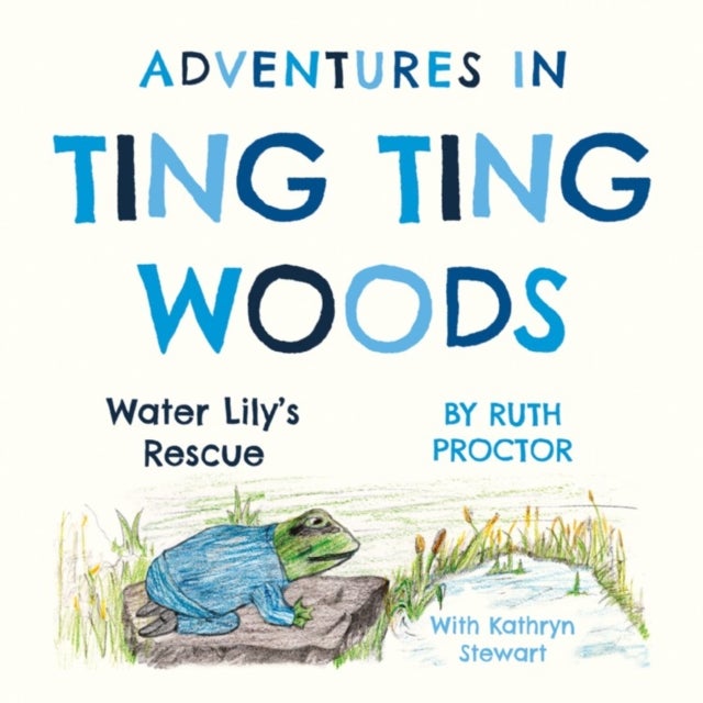 Adventures in Ting Ting Woods - Water Lily’s Rescue