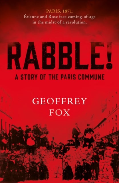 Rabble! - A Story of the Paris Commune