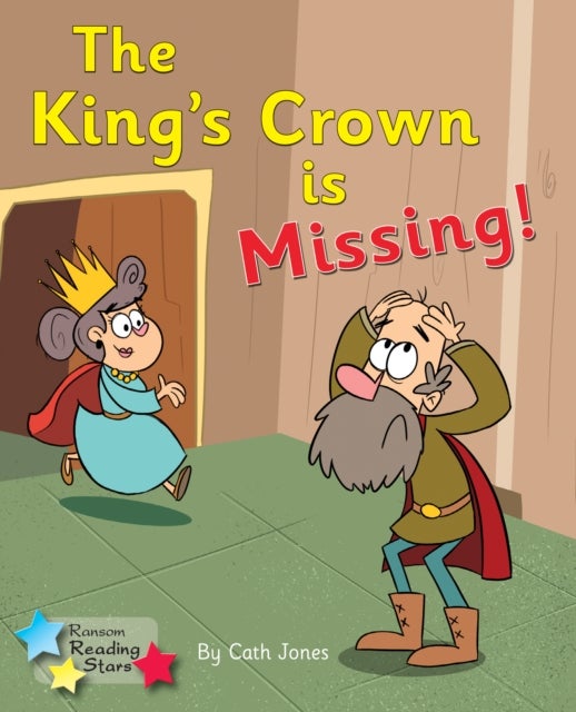 The King's Crown is Missing - Phonics Phase 4