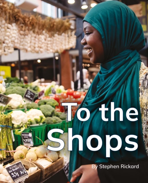To the Shops - Phonics Phase 3