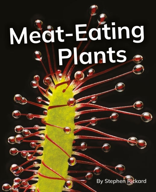 Meat-Eating Plants - Phonics Phase 5