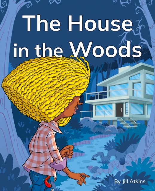 The House in the Woods - Phonics Phase 5