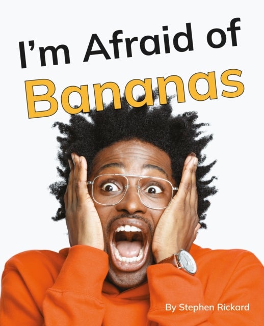 I'm Afraid of Bananas - Phonics Phase 5