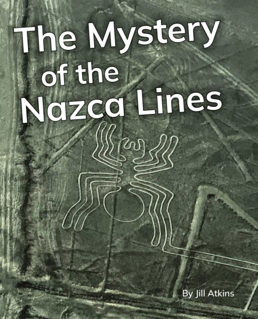 The Mystery of the Nazca Lines - Phonics Phase 5