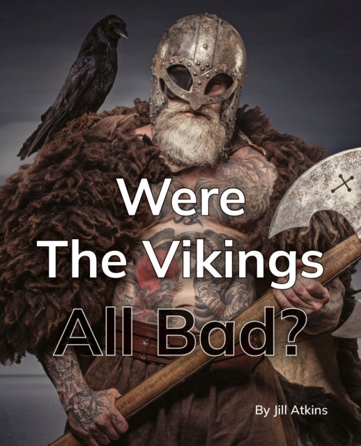 Were The Vikings All Bad? - Phonics Phase 5