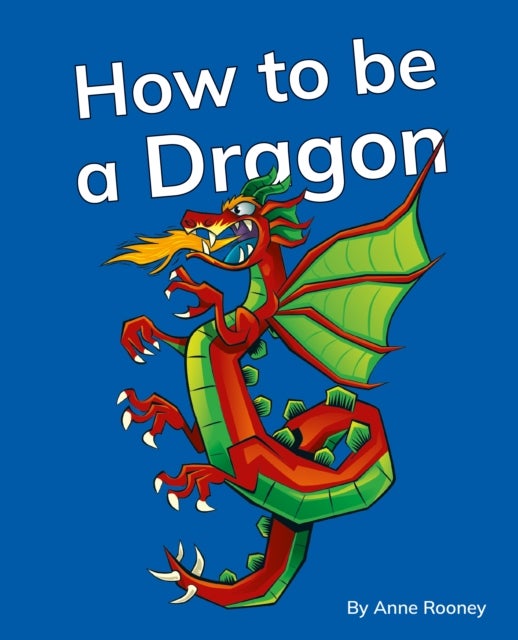How to be a Dragon - Phonics Phase 5