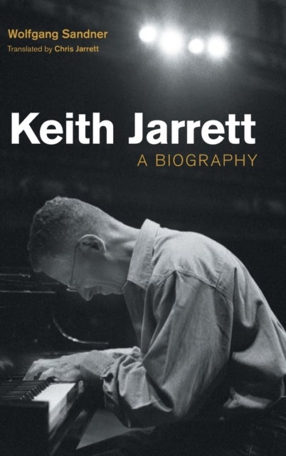 Keith Jarrett - A Biography
