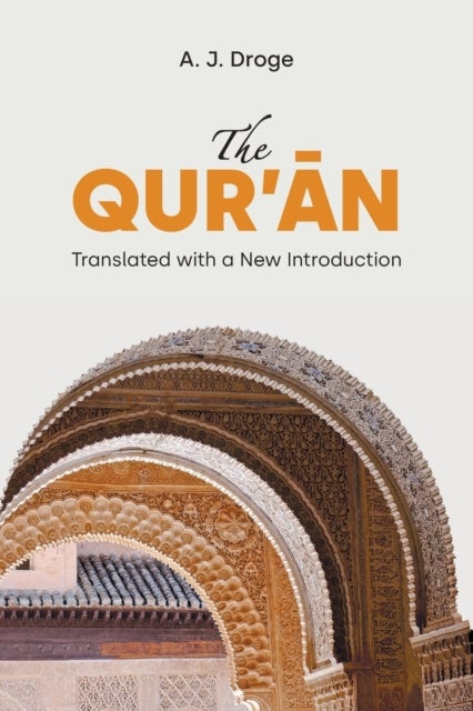 The Qur'an - Translated with a New Introduction