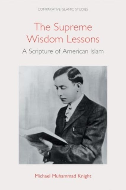 The Supreme Wisdom Lessons - A Scripture of American Islam